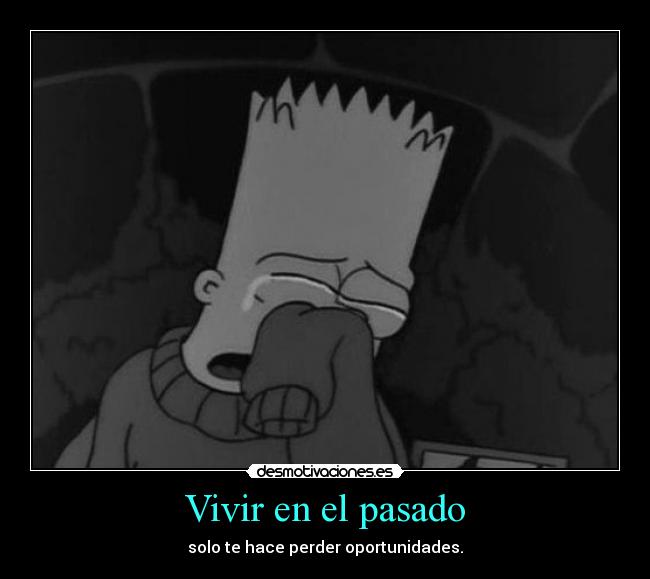 Vivir en el pasado -