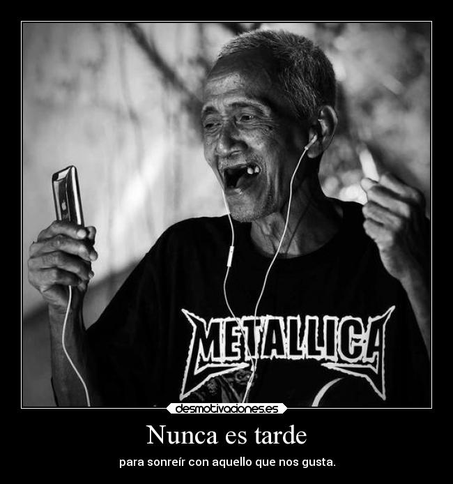 Nunca es tarde -