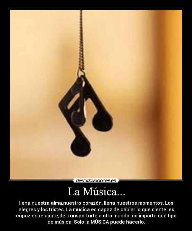 La Música... -