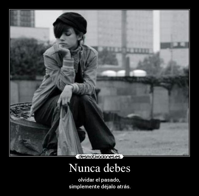 Nunca debes -