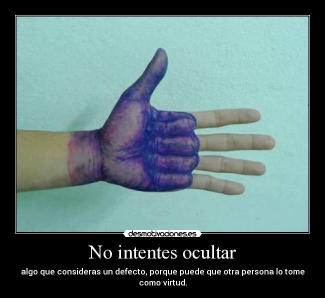 carteles ocultar defecto virtud mano desmotivaciones