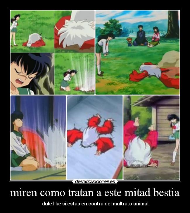 miren como tratan a este mitad bestia -