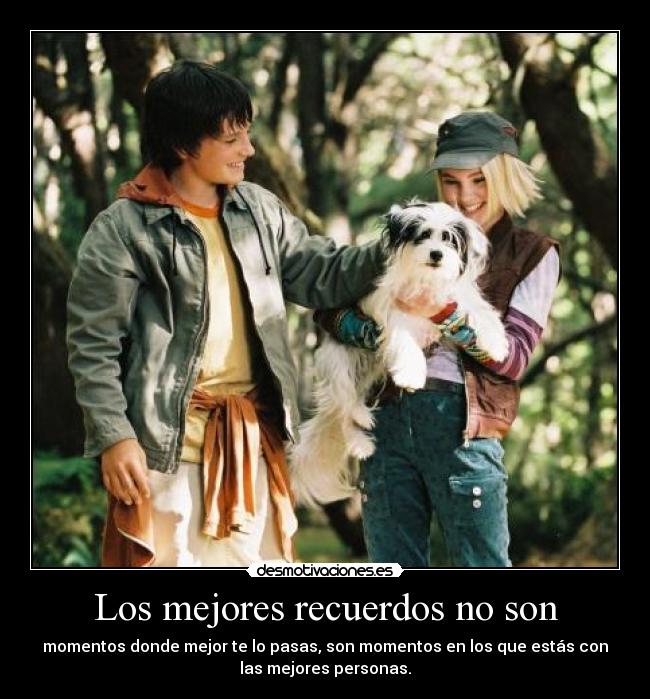 Los mejores recuerdos no son - 