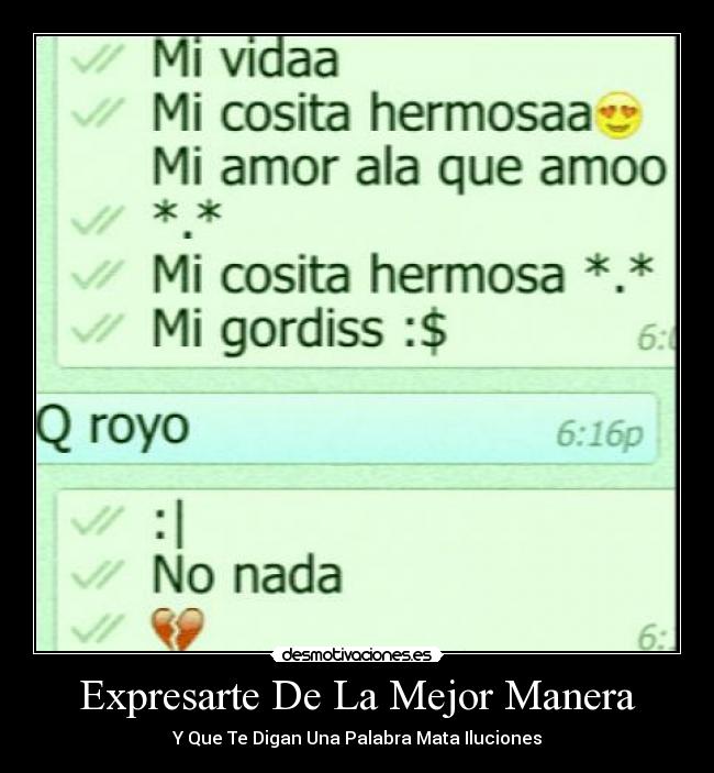 Expresarte De La Mejor Manera - Y Que Te Digan Una Palabra Mata Iluciones