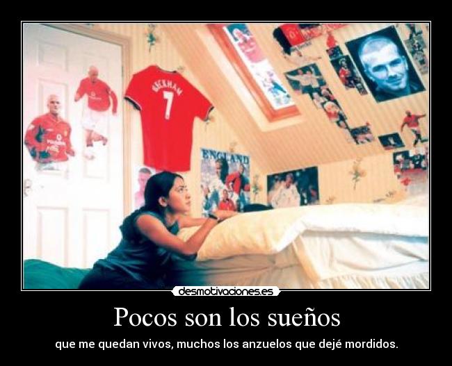 carteles quierosercomobeckham pelicula suenos vivos anzuelos mordidos muchos pocos desmotivaciones