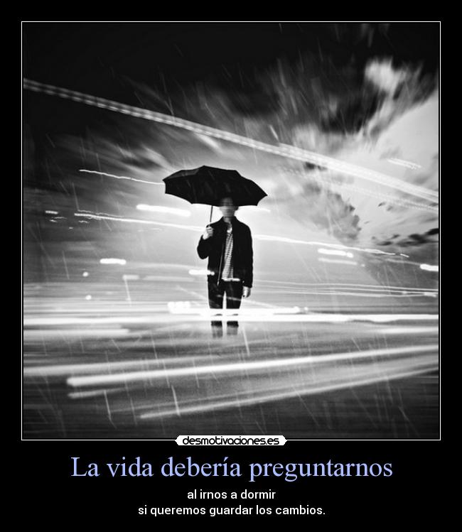 carteles vida vida desmotivaciones pasado tristeza deseos desmotivaciones