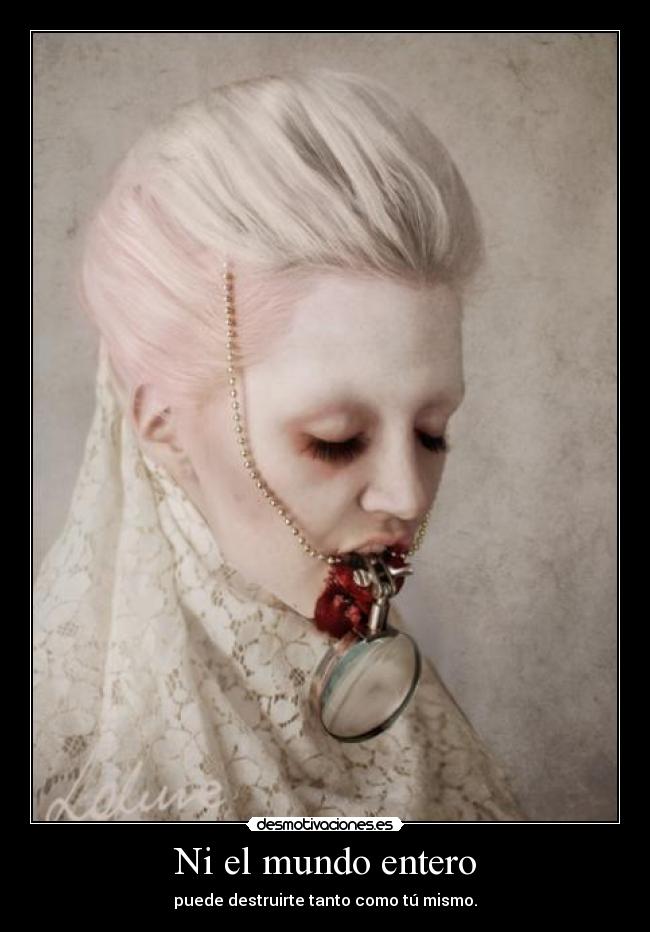 Ni el mundo entero -