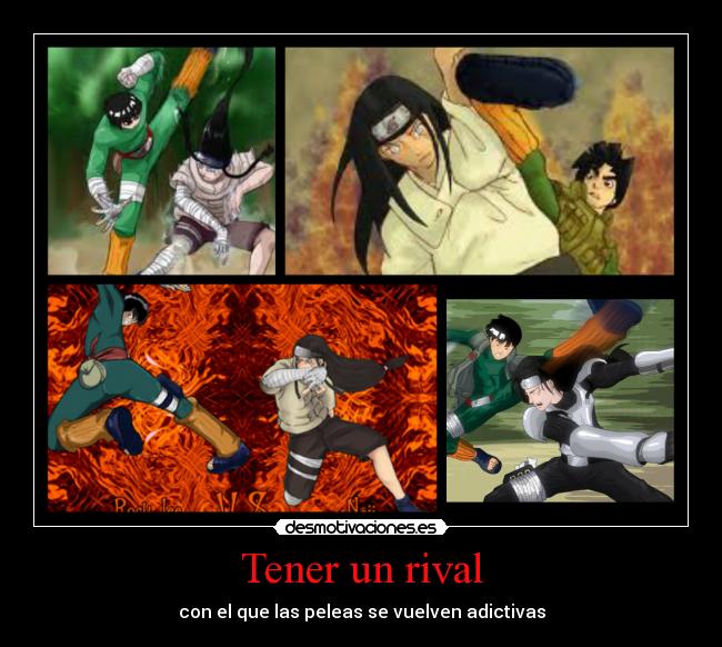 Tener un rival - con el que las peleas se vuelven adictivas