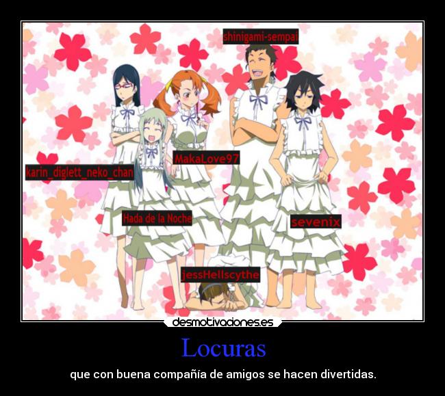 carteles anime amigos adsdaddsa nose que dio con hacer carteles asi shinigamixlll desmotivaciones