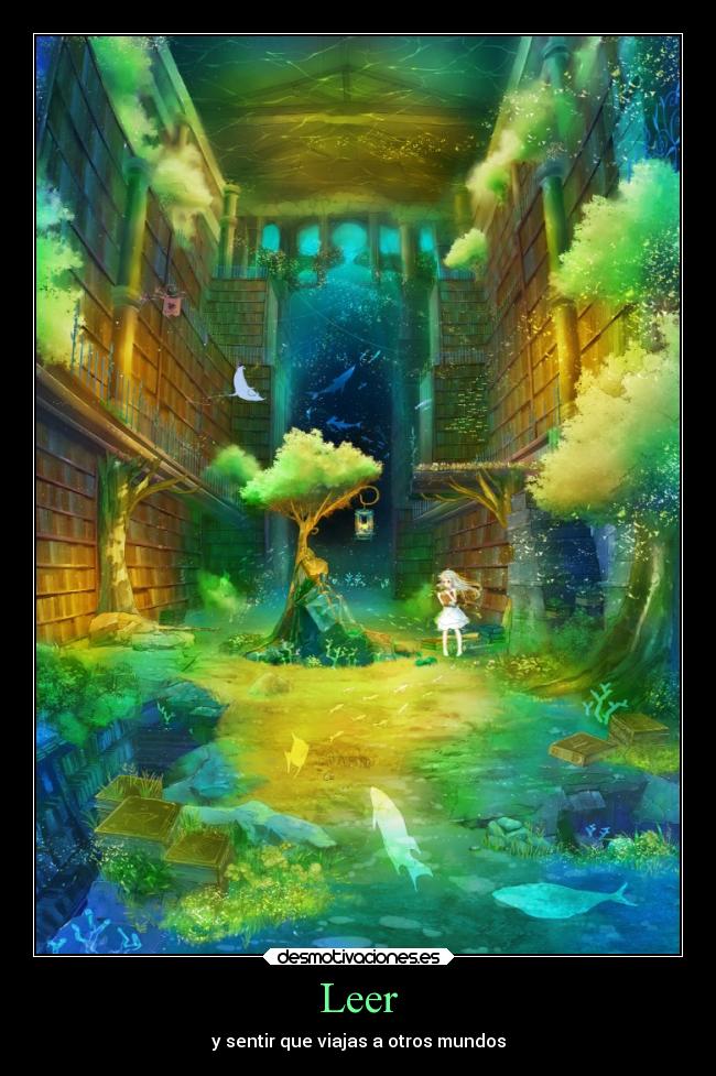 Leer - y sentir que viajas a otros mundos