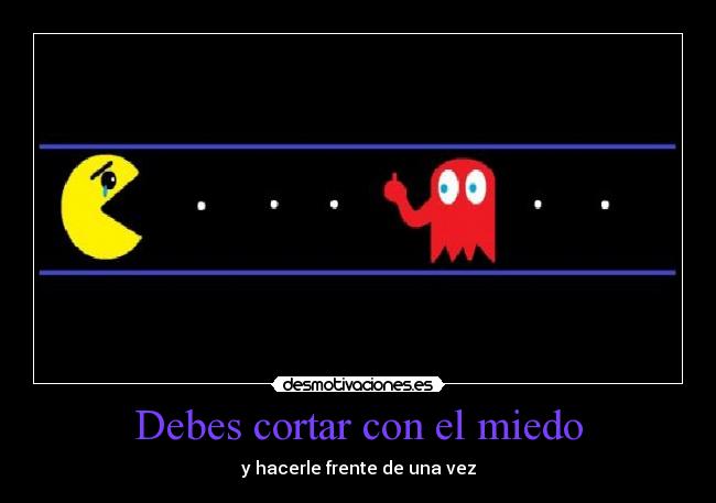 carteles miedo ayuda desmotivaciones