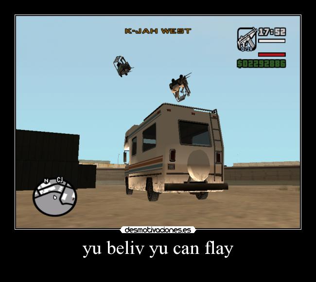 yu beliv yu can flay -