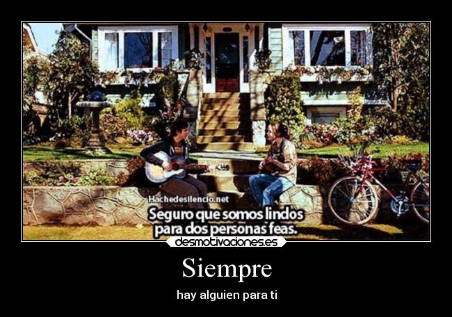 Siempre - hay alguien para ti