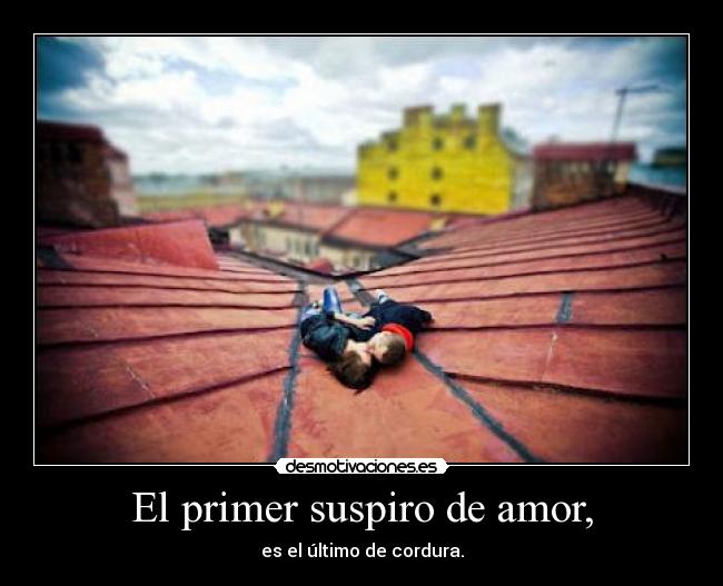 El primer suspiro de amor, - 