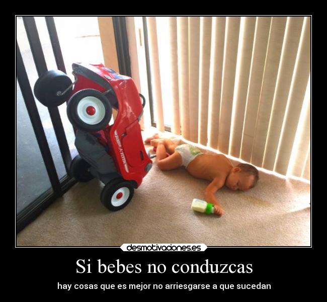 carteles bebes conduzcas accidente coche bebe desmotivaciones