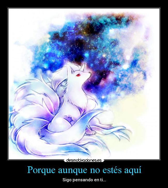 Porque aunque no estés aquí - 