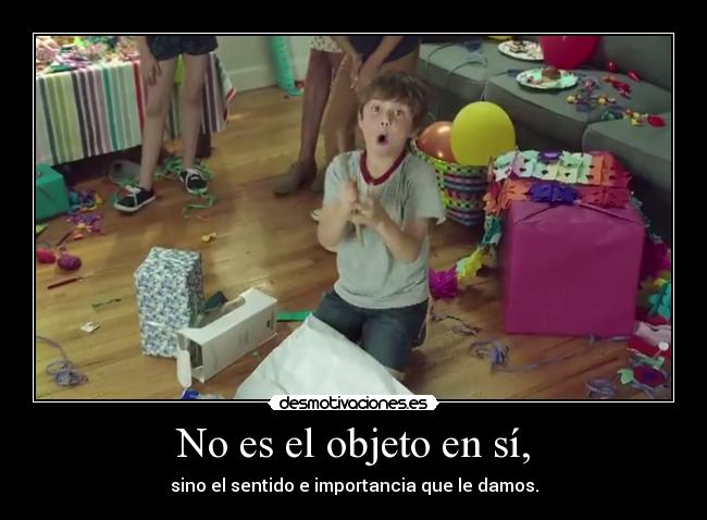No es el objeto en sí, - 