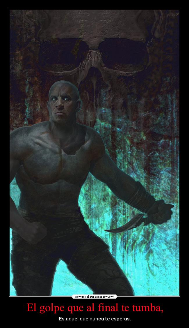 El golpe que al final te tumba, - 