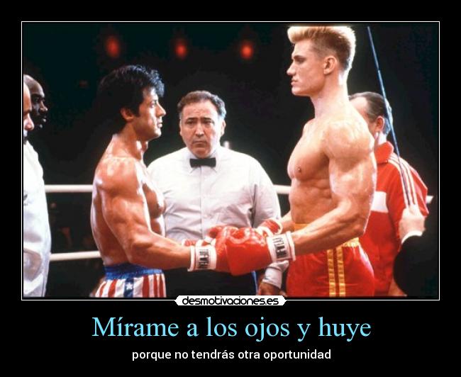 Mírame a los ojos y huye - 