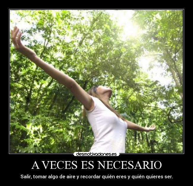 A VECES ES NECESARIO -