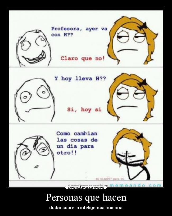 Personas que hacen - dudar sobre la inteligencia humana.