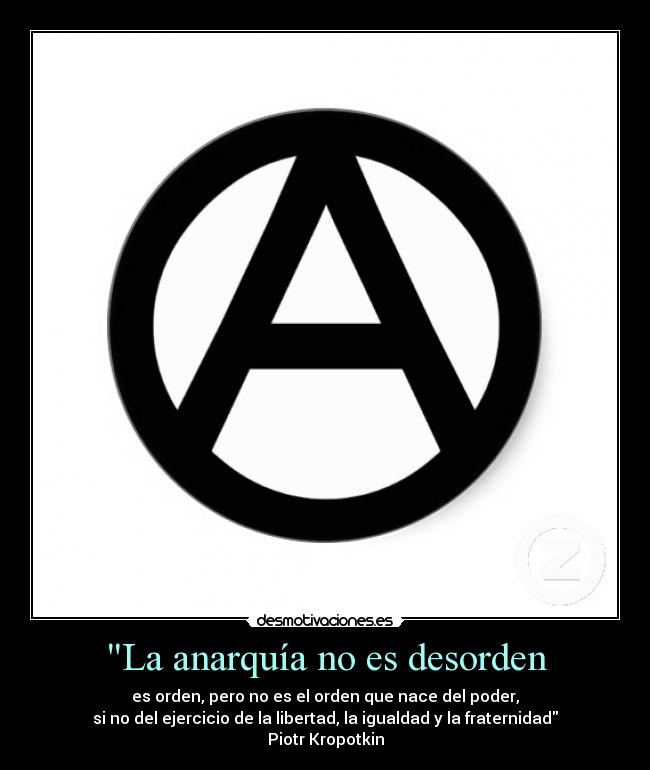 La anarquía no es desorden - 