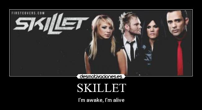SKILLET -