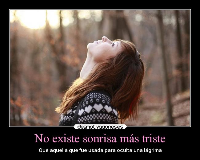 No existe sonrisa más triste - 