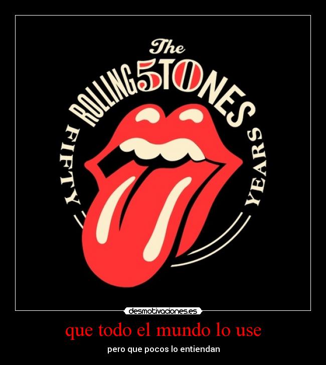 que todo el mundo lo use - pero que pocos lo entiendan