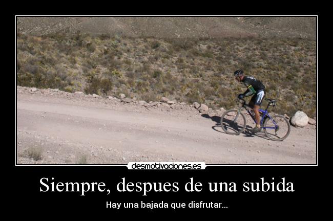 Siempre, despues de una subida - 