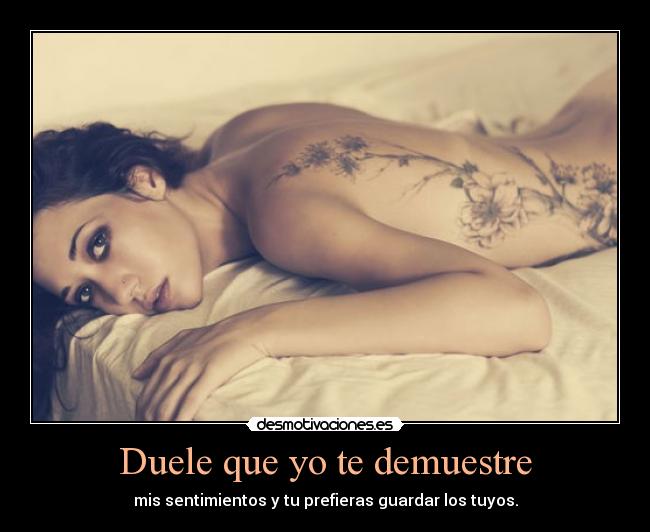 Duele que yo te demuestre -