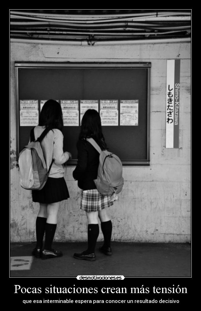 Pocas situaciones crean más tensión - 