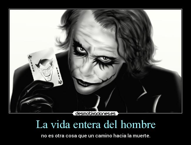 La vida entera del hombre - 