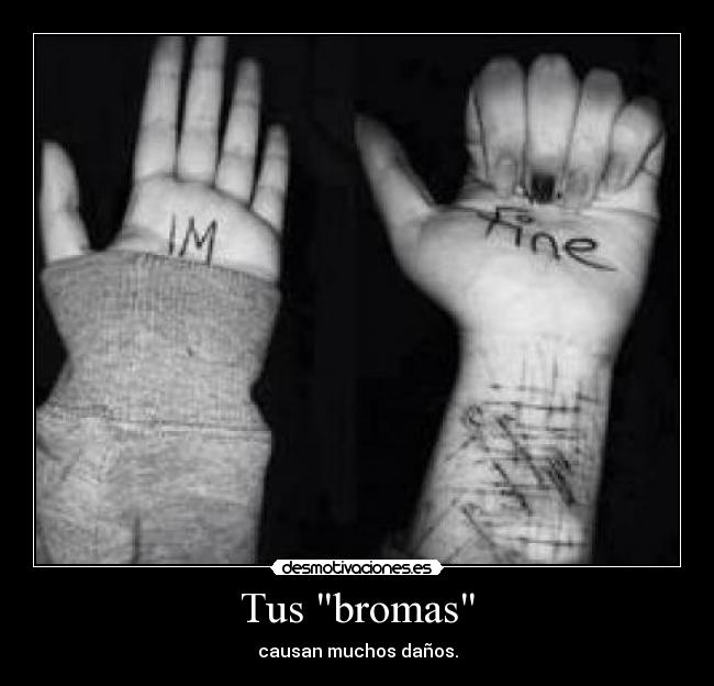 Tus bromas - 