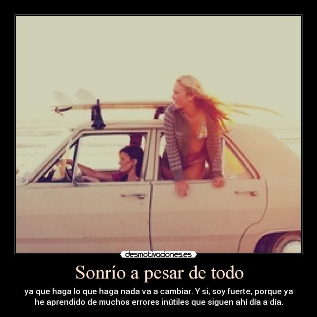 Sonrío a pesar de todo - 
