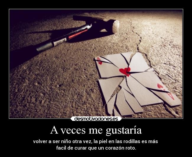 A veces me gustaría - 