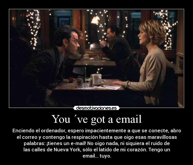 You ´ve got a email - 