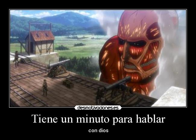 Tiene un minuto para hablar -