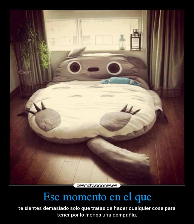 Ese momento en el que -