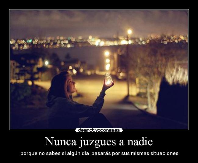 carteles juzgar nadie desmotivaciones
