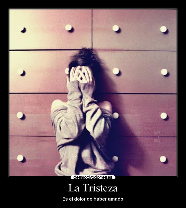 La Tristeza -