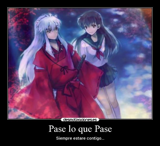 Pase lo que Pase - Siempre estare contigo...