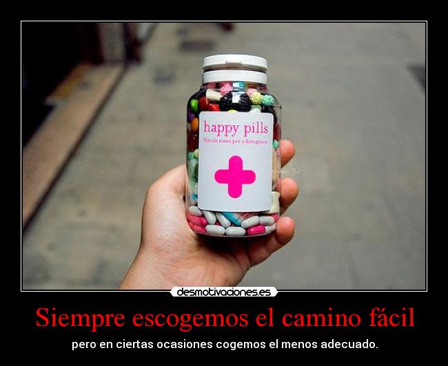 Siempre escogemos el camino fácil - 