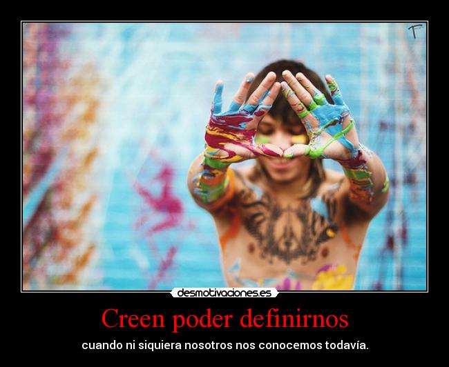 Creen poder definirnos - 
