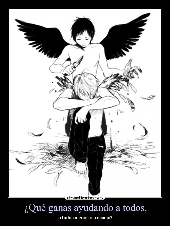 ¿Qué ganas ayudando a todos, - 