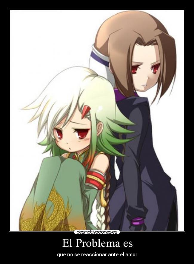 El Problema es - que no se reaccionar ante el amor