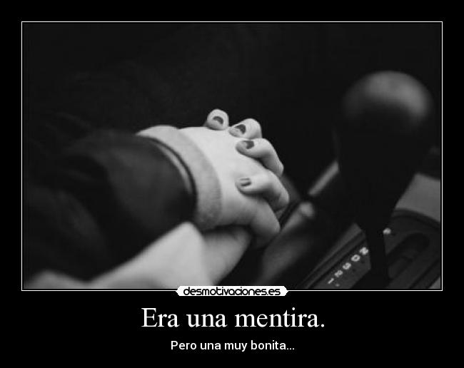 Era una mentira. - 