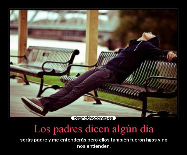 Los padres dicen algún día -