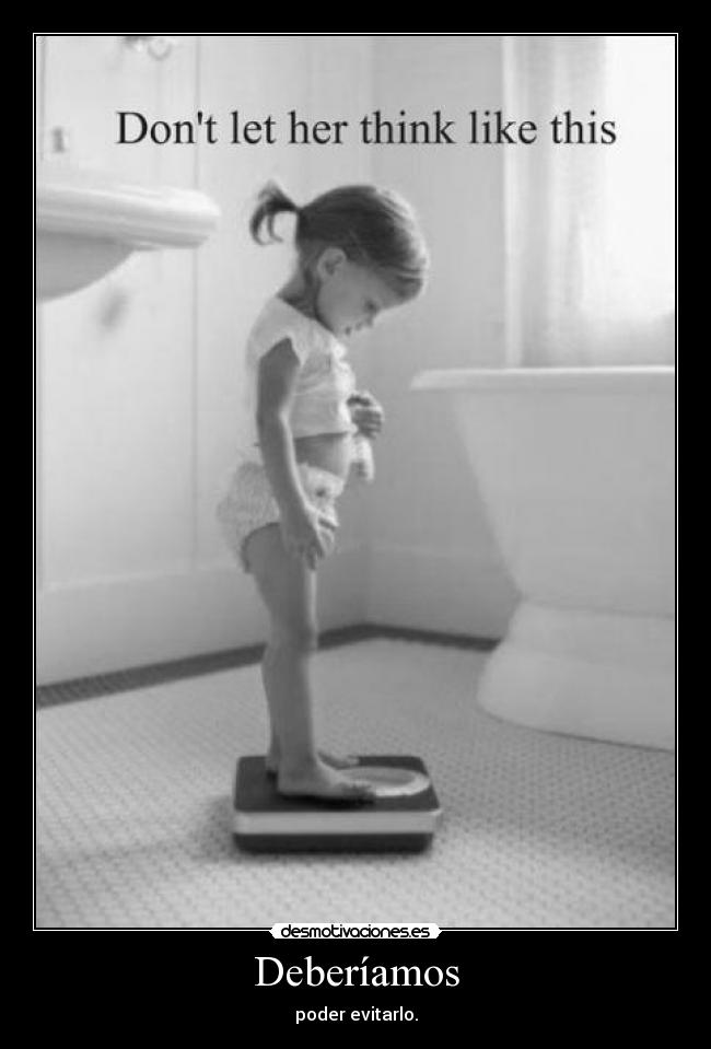 Deberíamos - poder evitarlo.