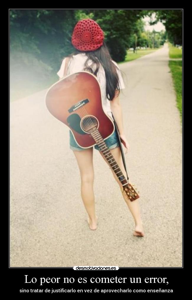 Lo peor no es cometer un error, - 